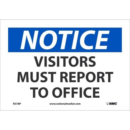 Nmc NOTICE, VISITORS MUST REPORT TO, N378P N378P